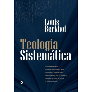 Teologia Sistemática - 4ª edição - Reimpressão