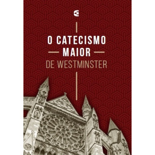 Catecismo maior de Westminster 