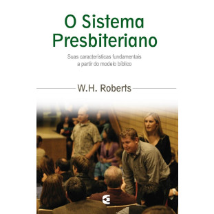 Sistema presbiteriano, O - 4ª edição
