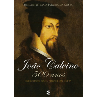 João Calvino - 500 anos