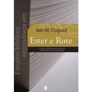 Estudos bíblicos expositivos em Ester e Rute