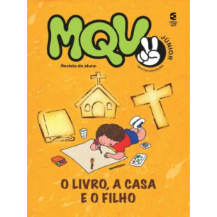 MQV Júnior - O livro, a casa e o Filho - Aluno
