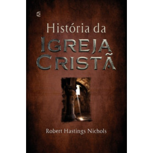 História da Igreja Cristã - 14ª edição