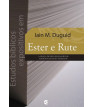 Estudos bíblicos expositivos em Ester e Rute