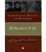 Comentário Bíblico da Reforma - Romanos 9-16